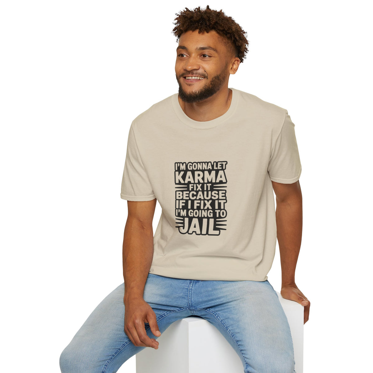 I'm Gonna Let Karma Fix It T-Shirt Funny Sarcastic Graphic Tee