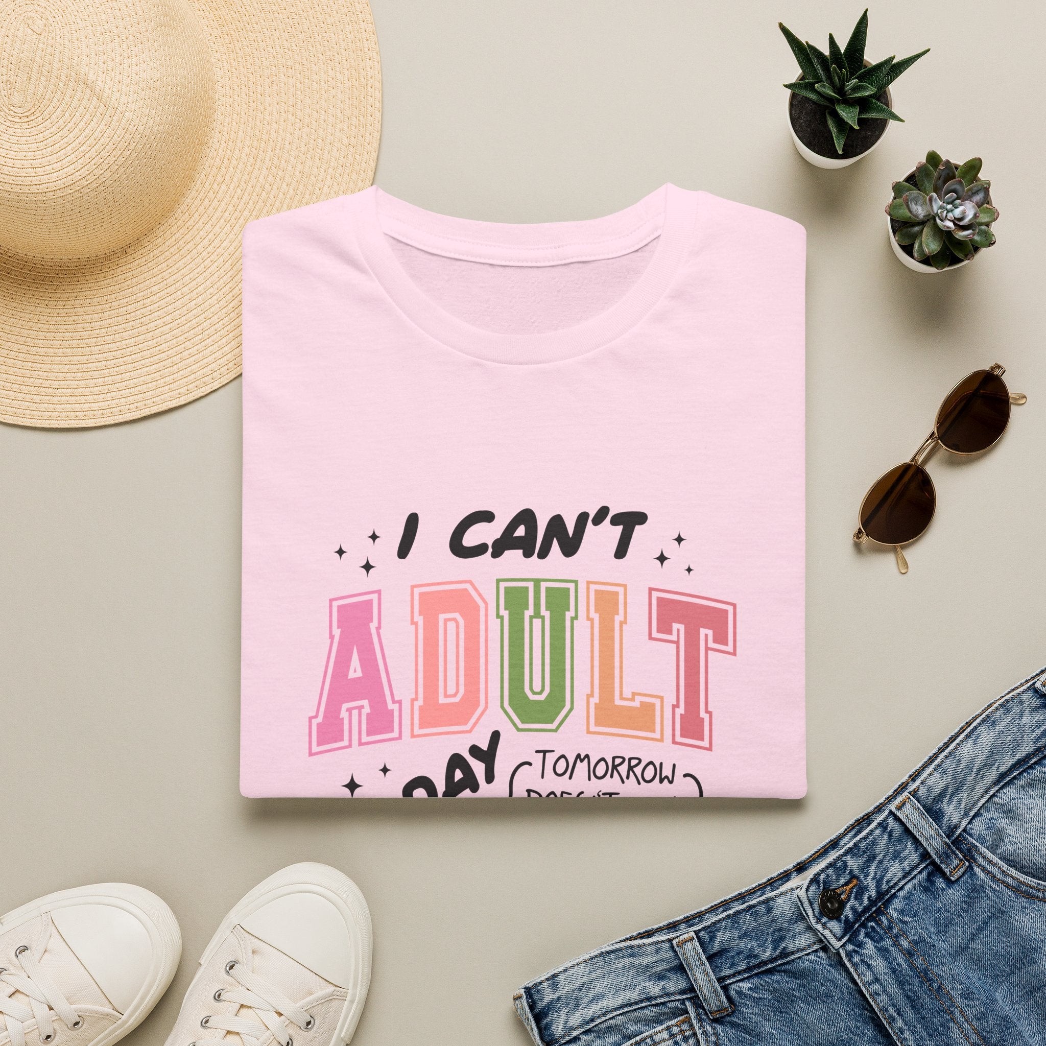 I Can't Adult T-Shirt — Funny Gift for Her Sarcastic Overworked Women's Graphic Tee