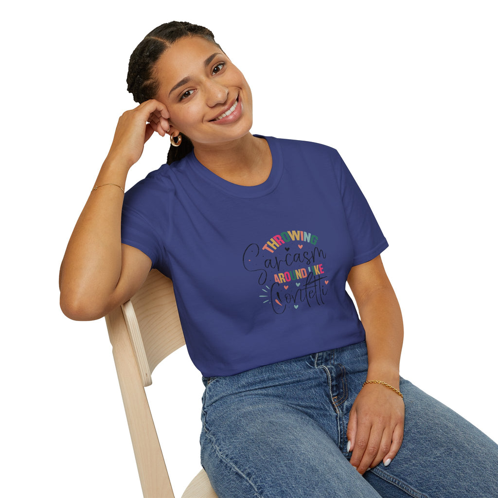 Throwing Sarcasm Around Like Confetti T-Shirt — Funny Gift for Her Sarcastic Tee