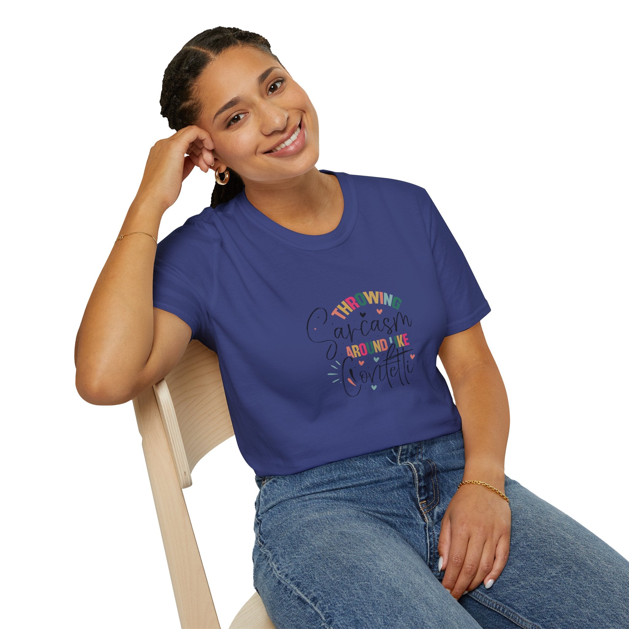 Throwing Sarcasm Around Like Confetti T-Shirt — Funny Gift for Her Sarcastic Tee