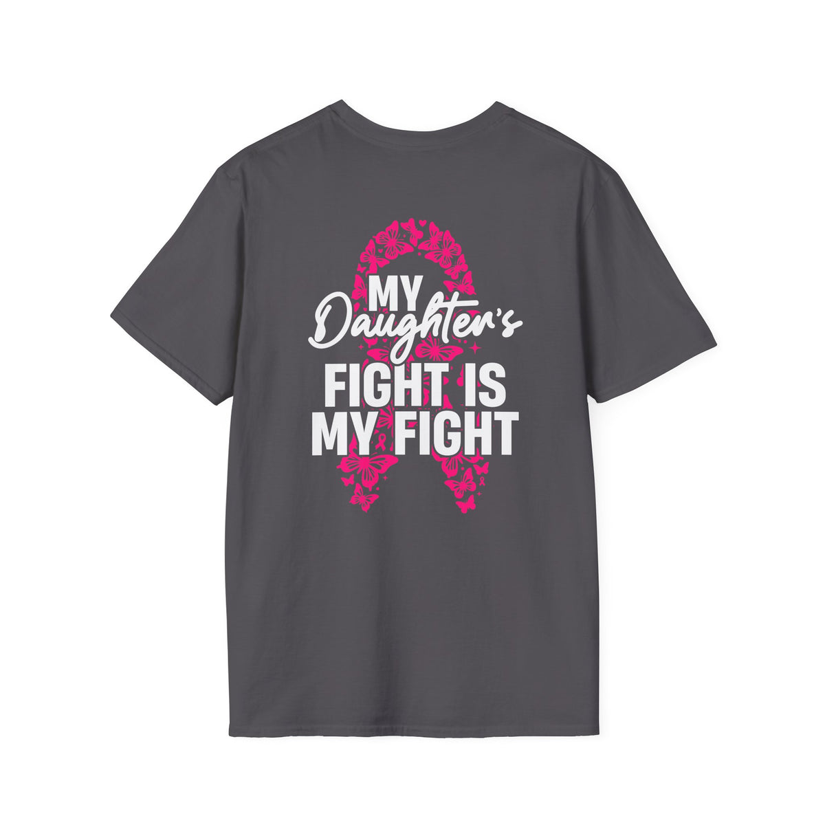 Breast Cancer Support T-Shirt - My Daughter's Fight Is My Fight