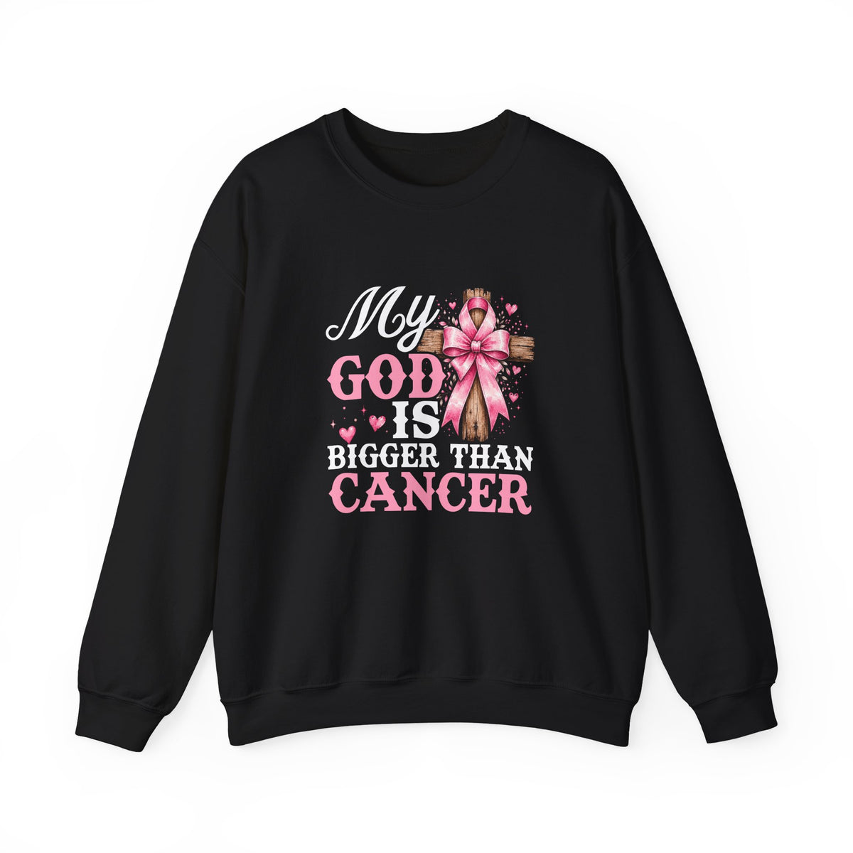 My God Is Bigger Than Cancer Breast Cancer Awareness Crewneck Sweatshirt