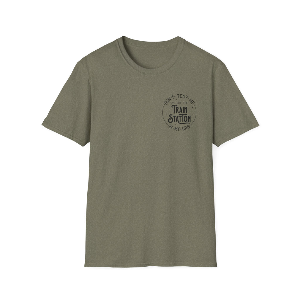 Train Station GPS T-Shirt — Funny Travel Quote Gift for Her Sarcastic Graphic Tee