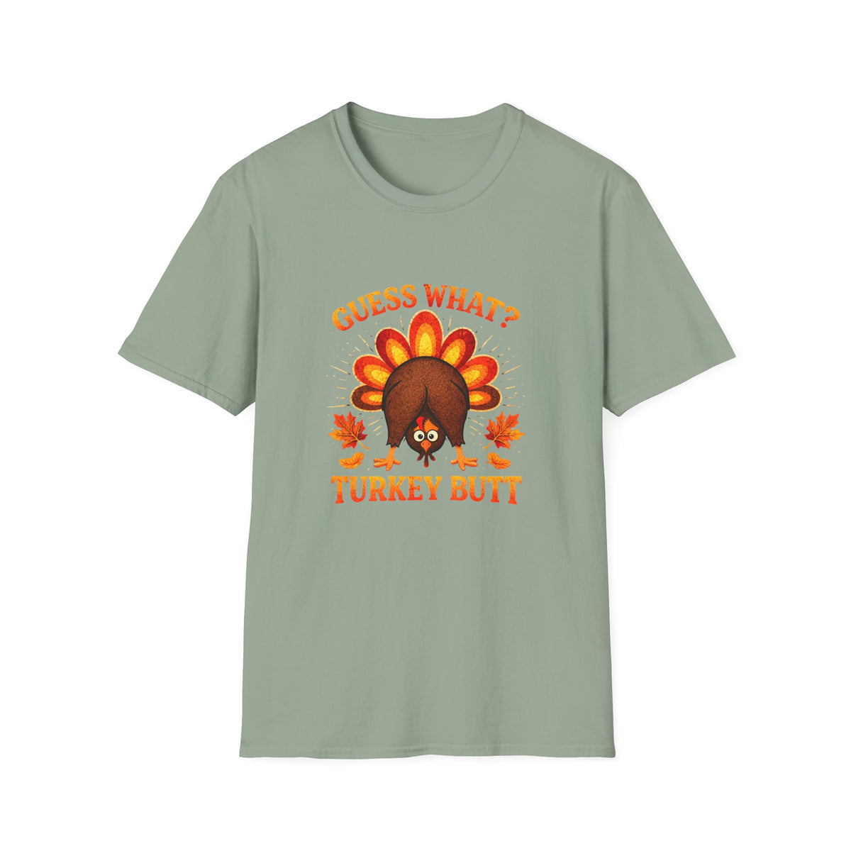Turkey Butt T-Shirt — "Guess What?" Funny Thanksgiving Tee