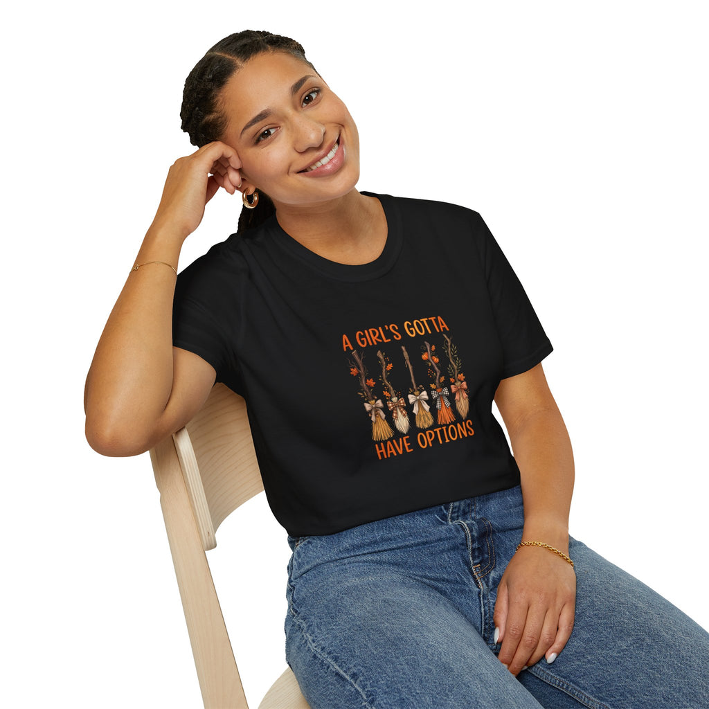 A Girl's Gotta Have Options Witch Brooms T-Shirt — Funny Halloween Gift for Women