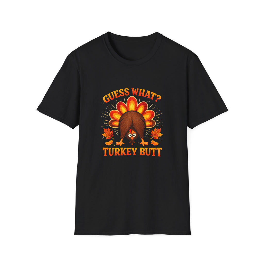 Turkey Butt T-Shirt — "Guess What?" Funny Thanksgiving Tee