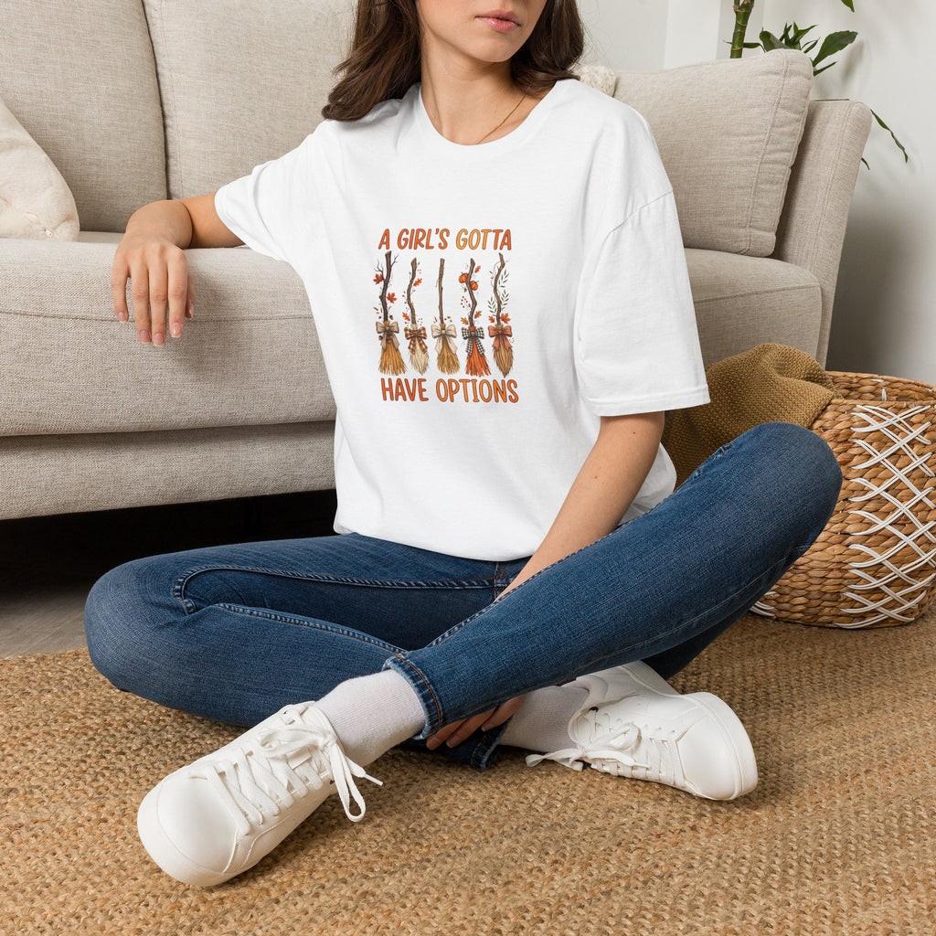 A Girl's Gotta Have Options Witch Brooms T-Shirt — Funny Halloween Gift for Women
