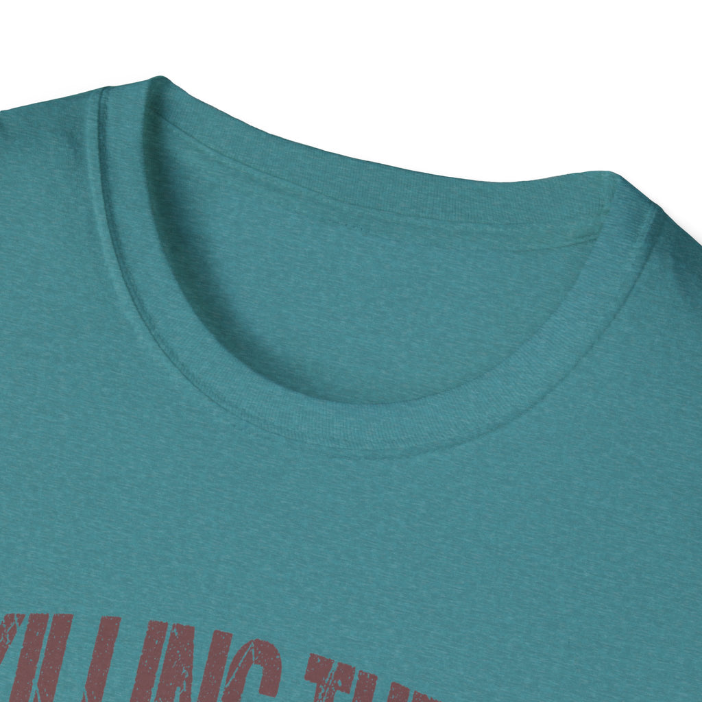 Killing Them With Kindness T-Shirt — Funny Motivational Gift for Women Vintage Tee