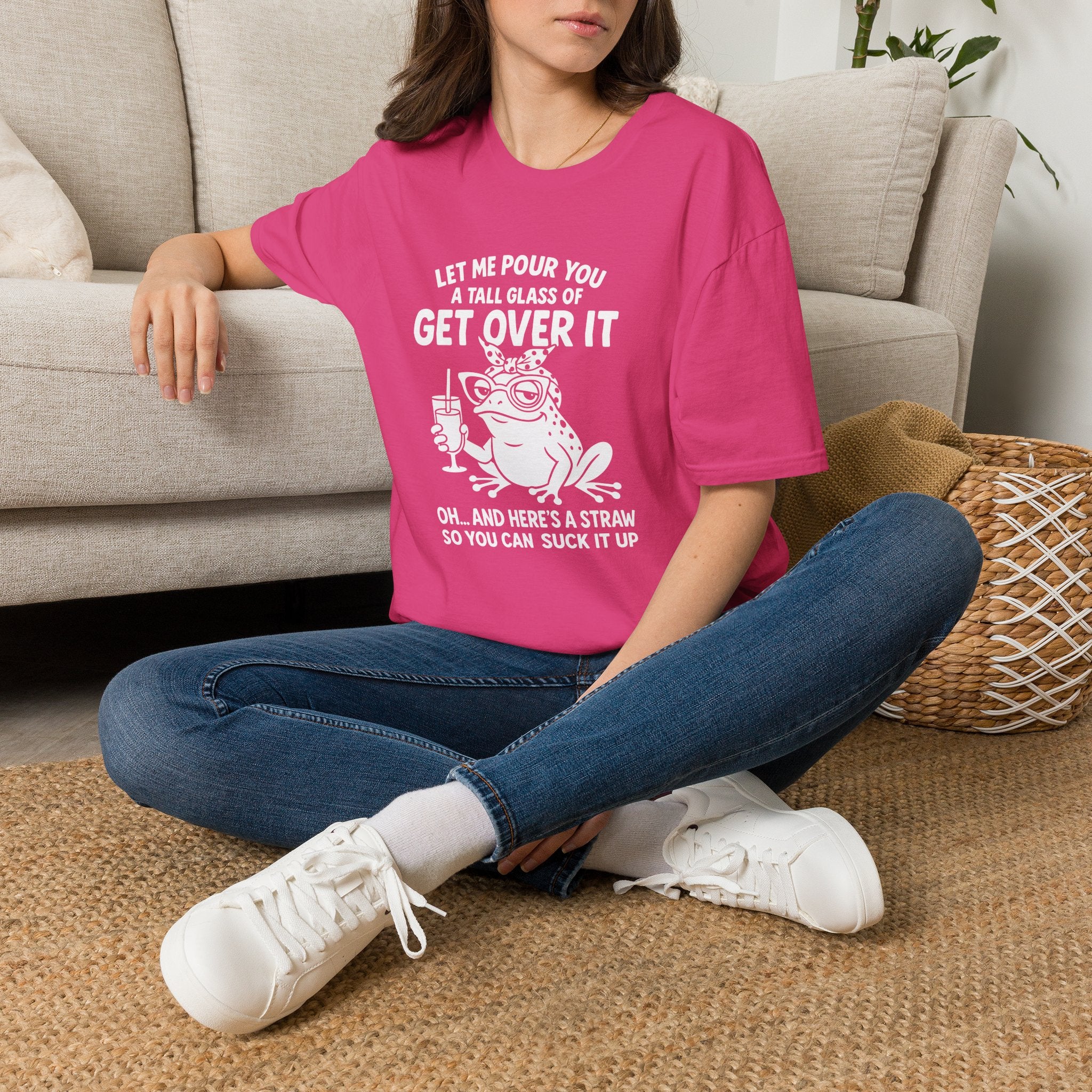 Let Me Pour You a Tall Glass of Get Over It Frog T-Shirt — Funny Sarcastic Gift for Her