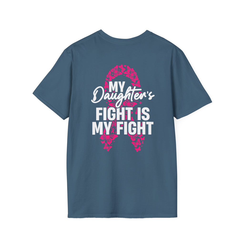 Breast Cancer Support T-Shirt - My Daughter's Fight Is My Fight