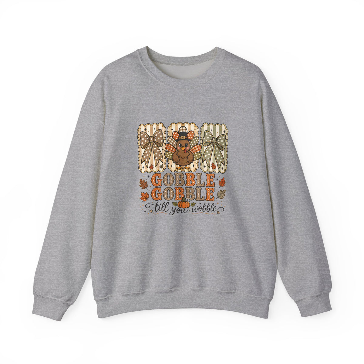 Thanksgiving Crewneck Sweatshirt — "Gobble Gobble 'til You Wobble" Turkey Design