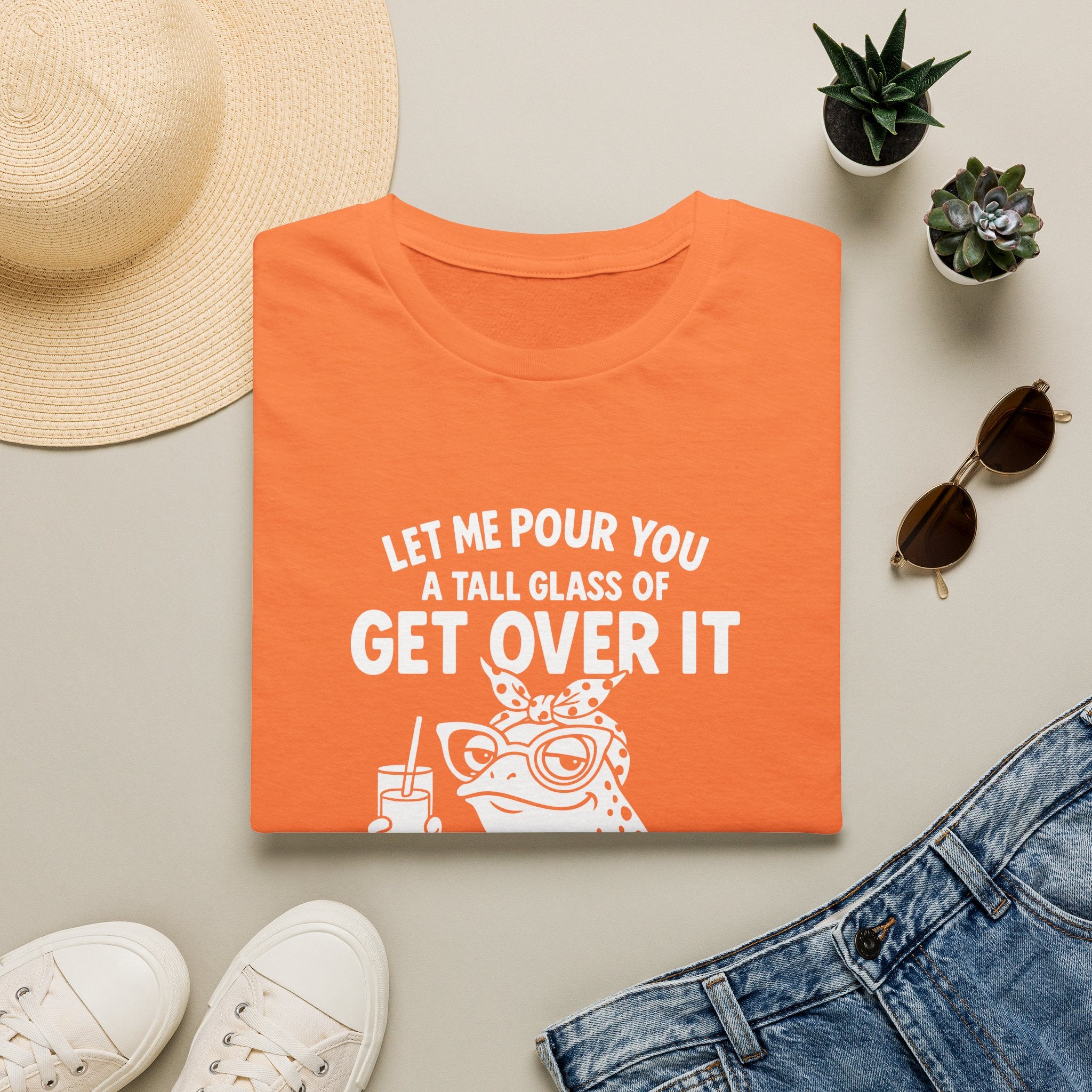 Let Me Pour You a Tall Glass of Get Over It Frog T-Shirt — Funny Sarcastic Gift for Her