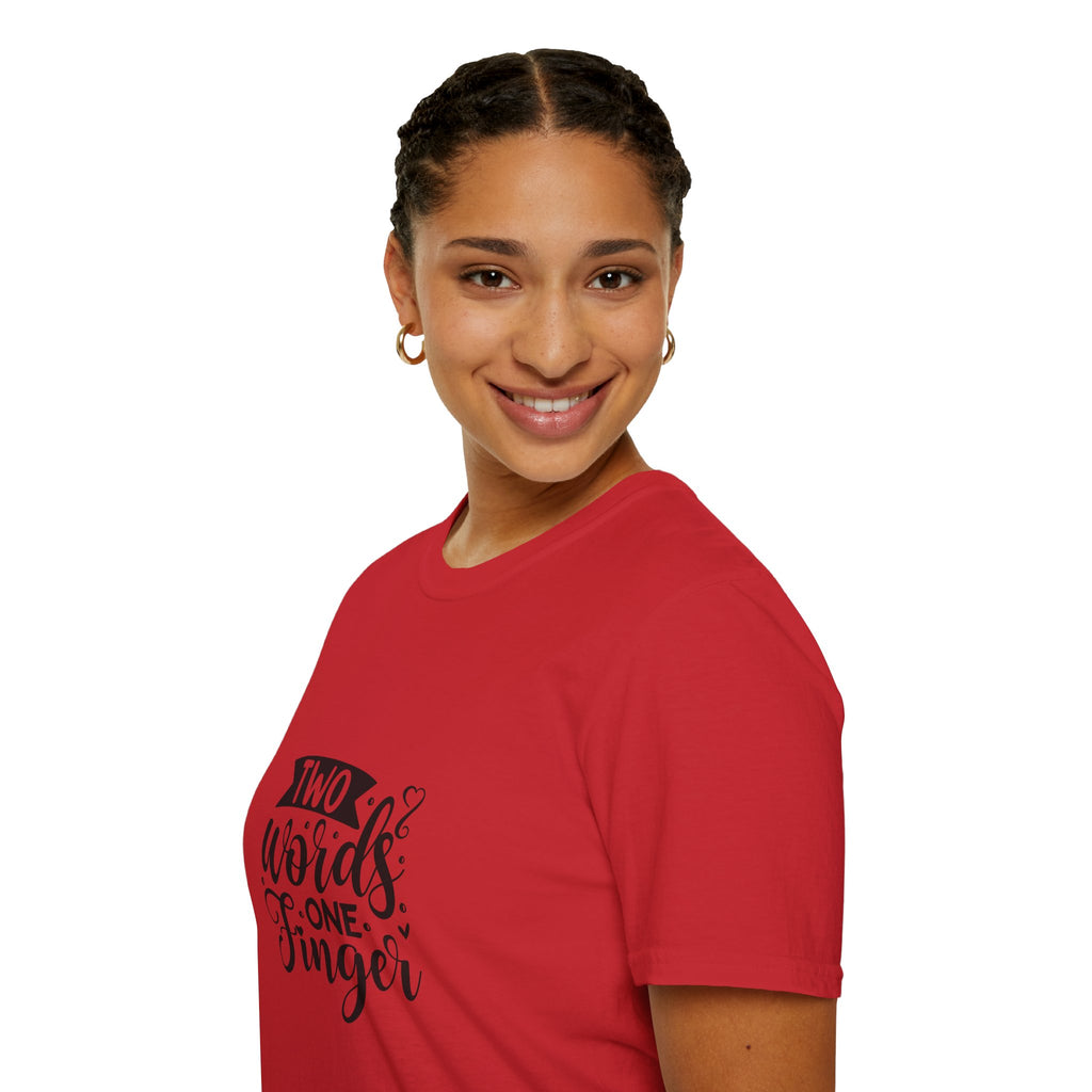 Graphic Tee — "Two Words One Finger" Funny T-Shirt