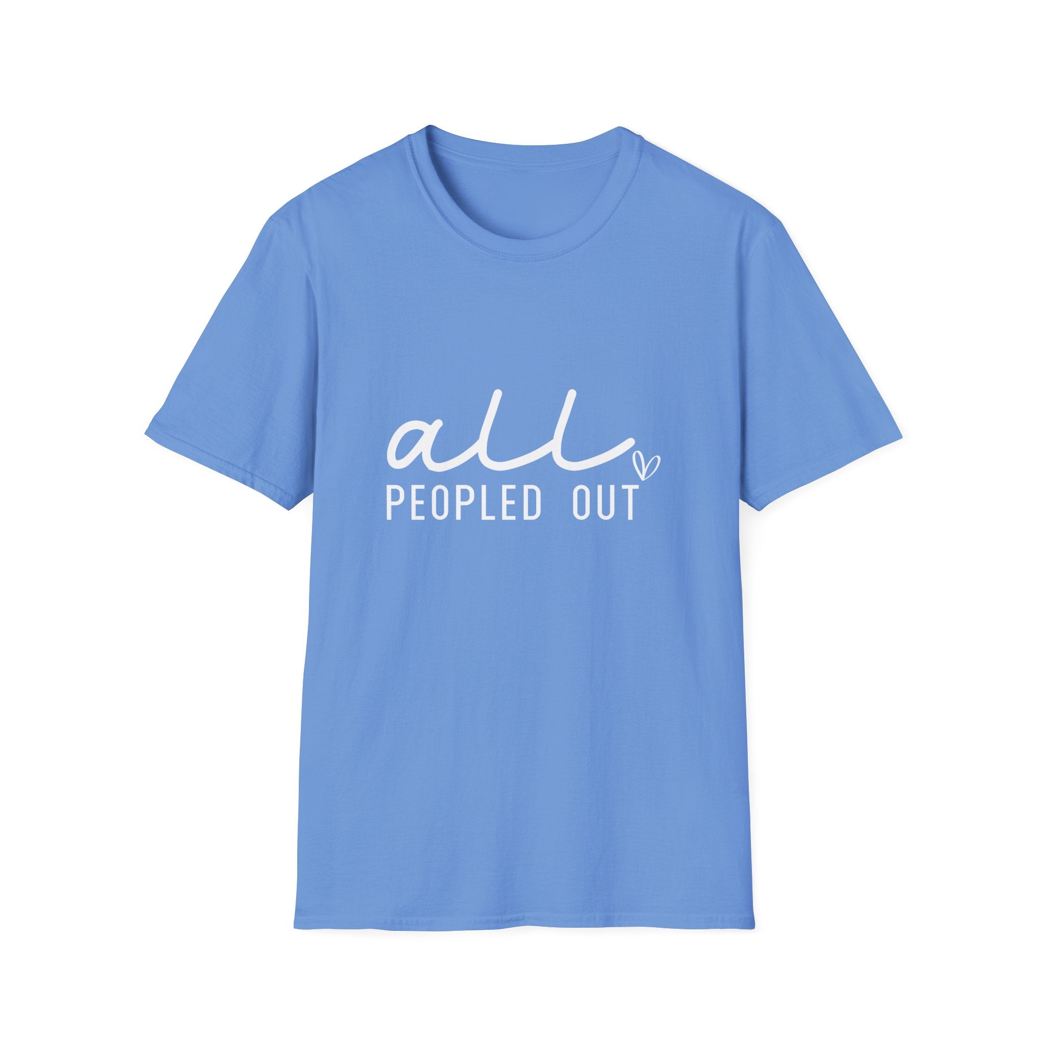 All Peopled Out T-Shirt — Funny Introvert Gift for Her Sarcastic Anti-Social Tee