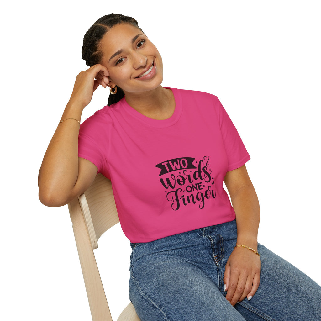 Graphic Tee — "Two Words One Finger" Funny T-Shirt
