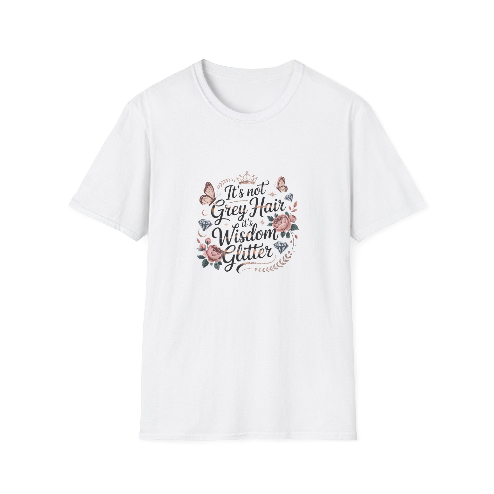 It's Not Grey Hair It's Wisdom & Glitter T-Shirt — Funny Gift for Women Floral Tee