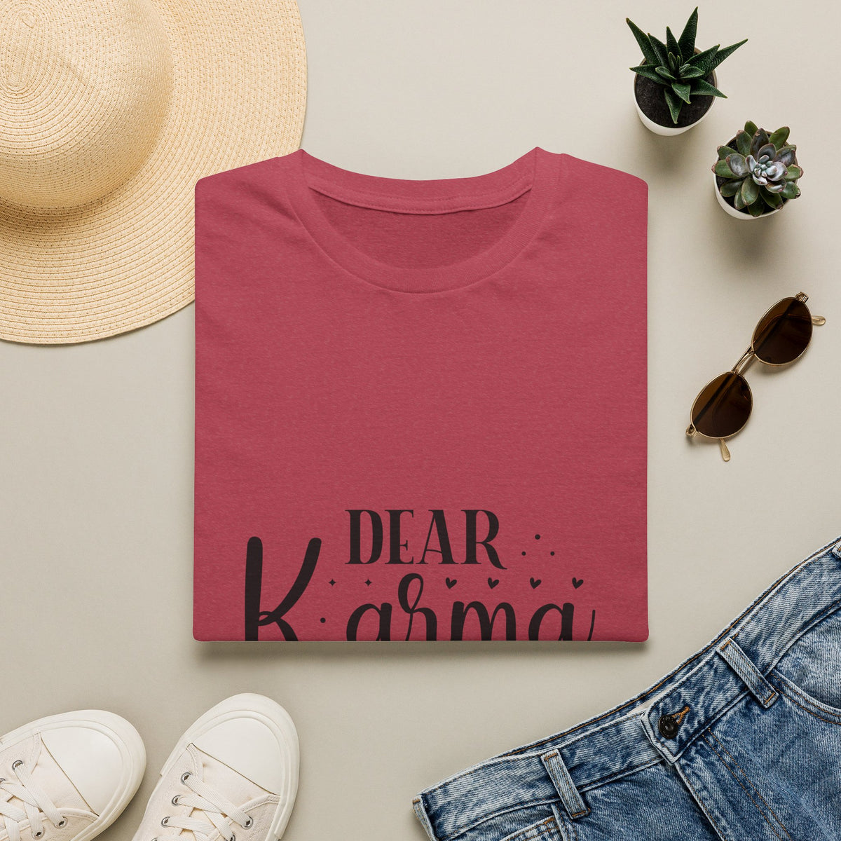 Dear Karma T-Shirt Funny Sarcastic Tee
