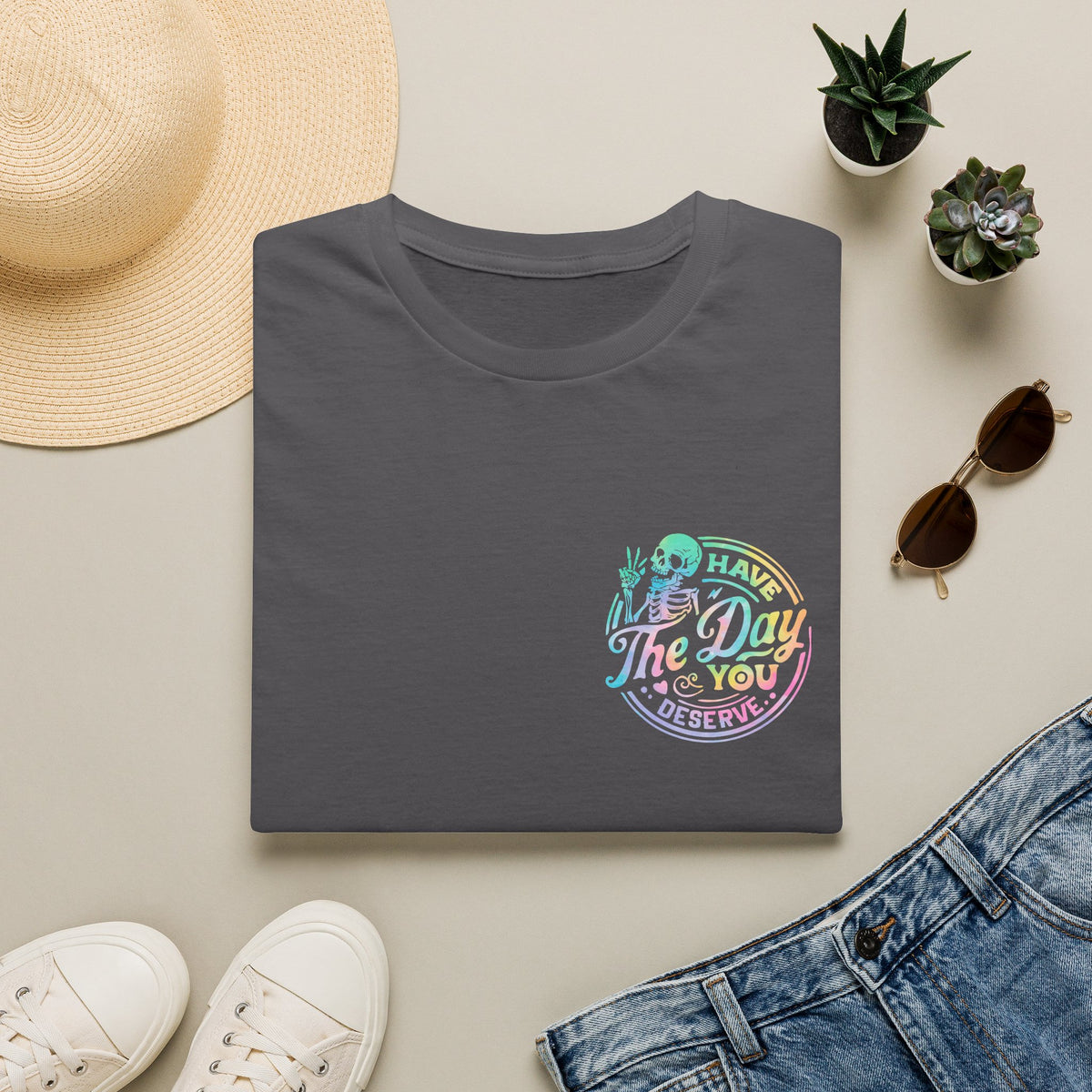 Pastel Have The Day You Deserve T-Shirt