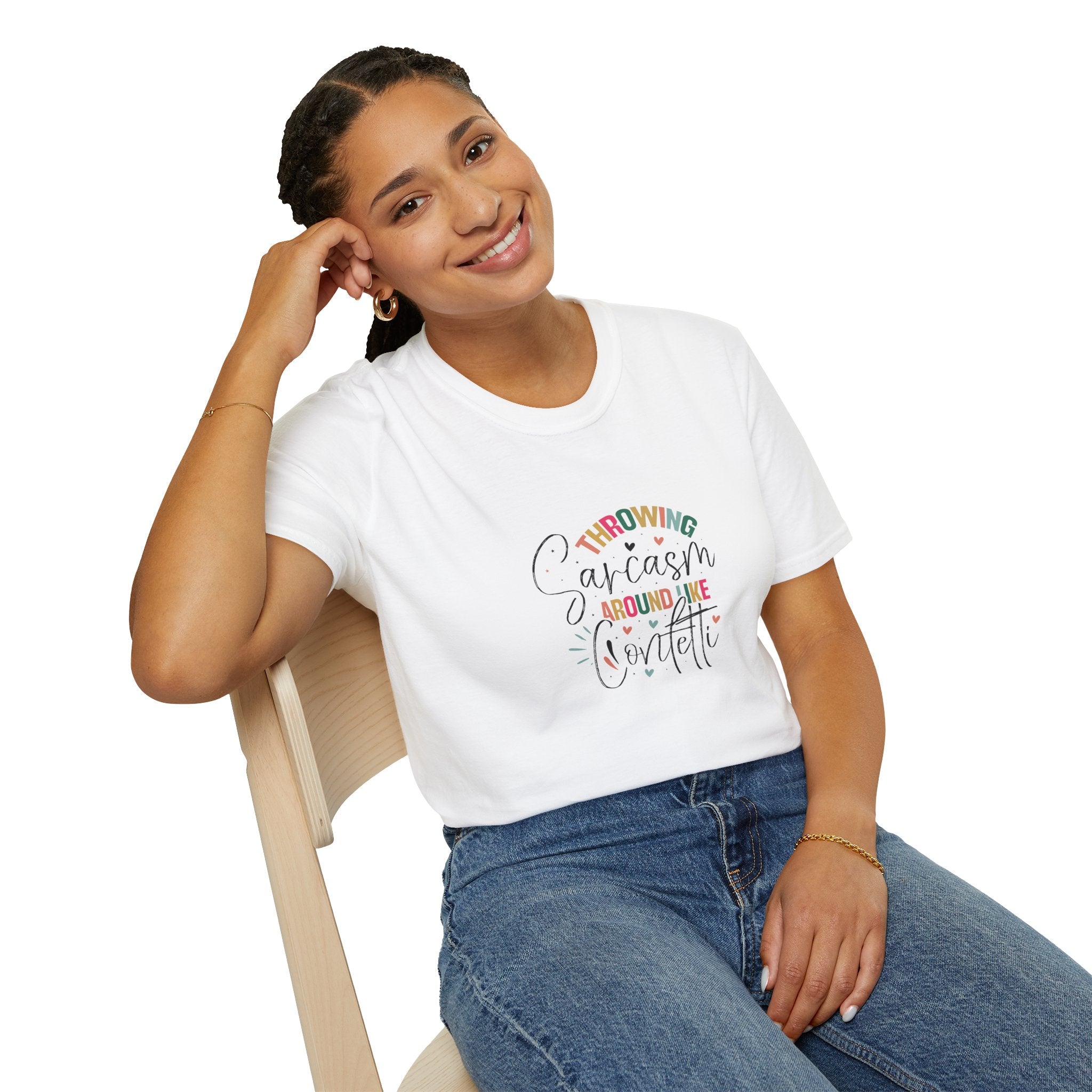 Throwing Sarcasm Around Like Confetti T-Shirt — Funny Gift for Her Sarcastic Tee
