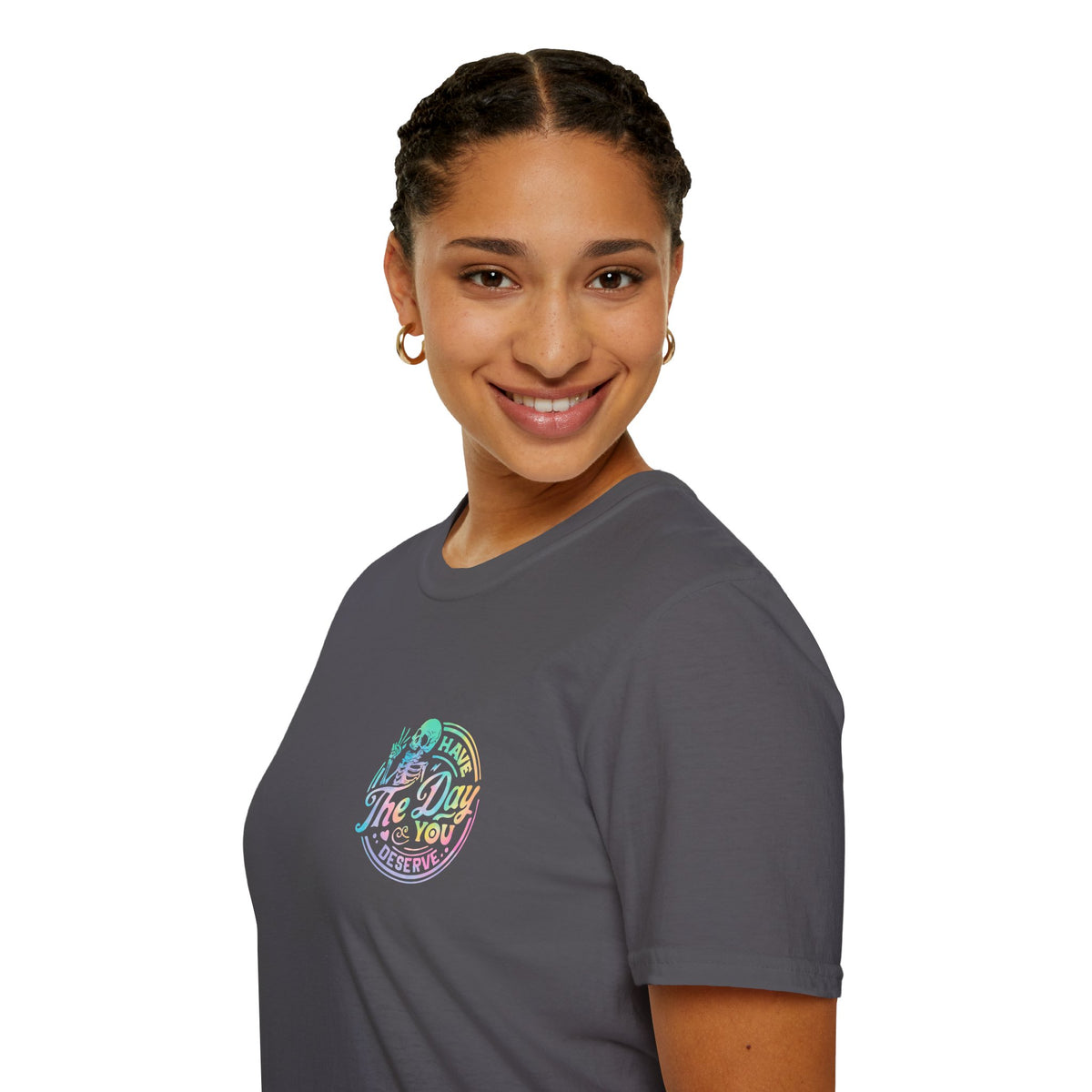 Pastel Have The Day You Deserve T-Shirt