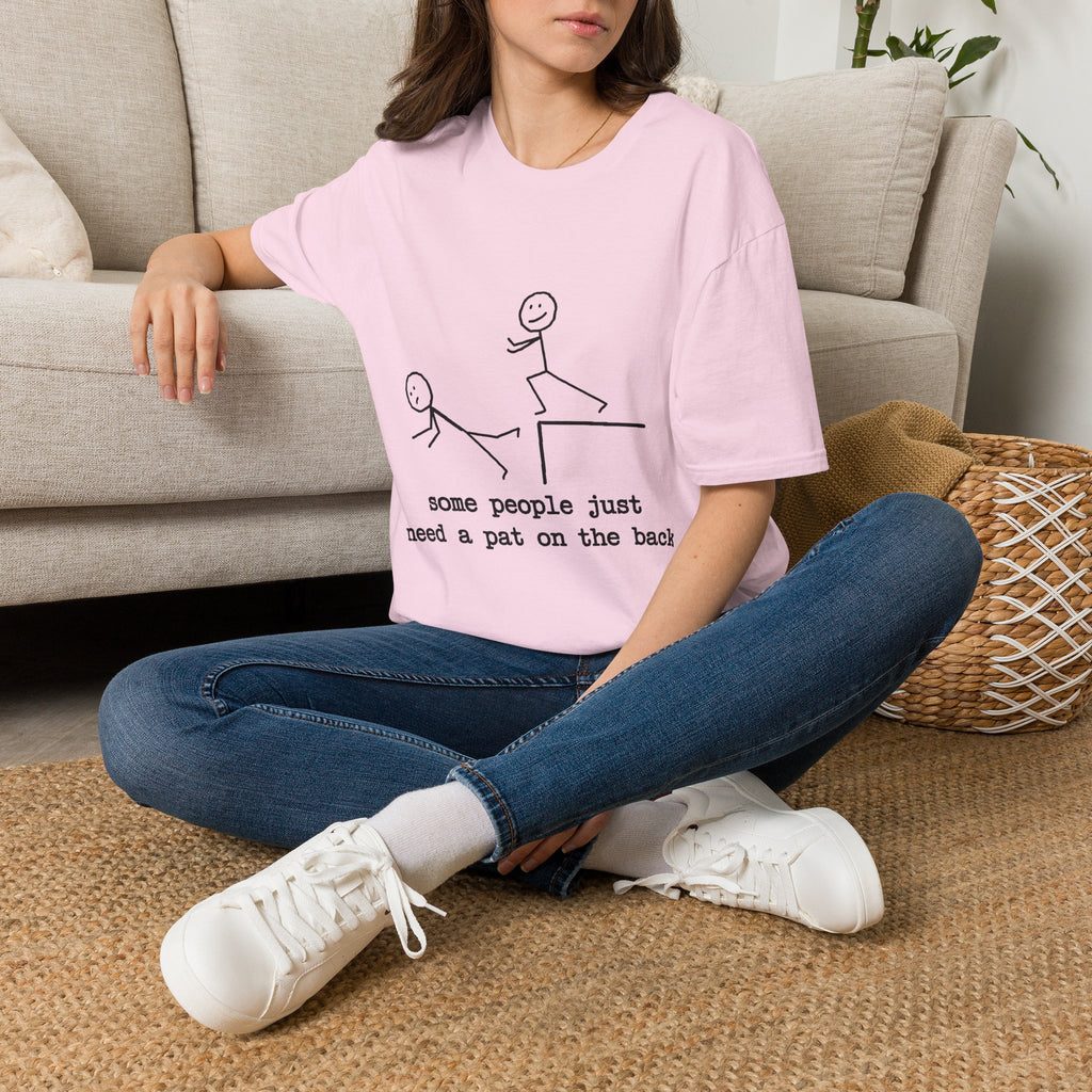 T-Shirt — "Some People Just Need a Pat on the Back" Stick Figure Humor Tee