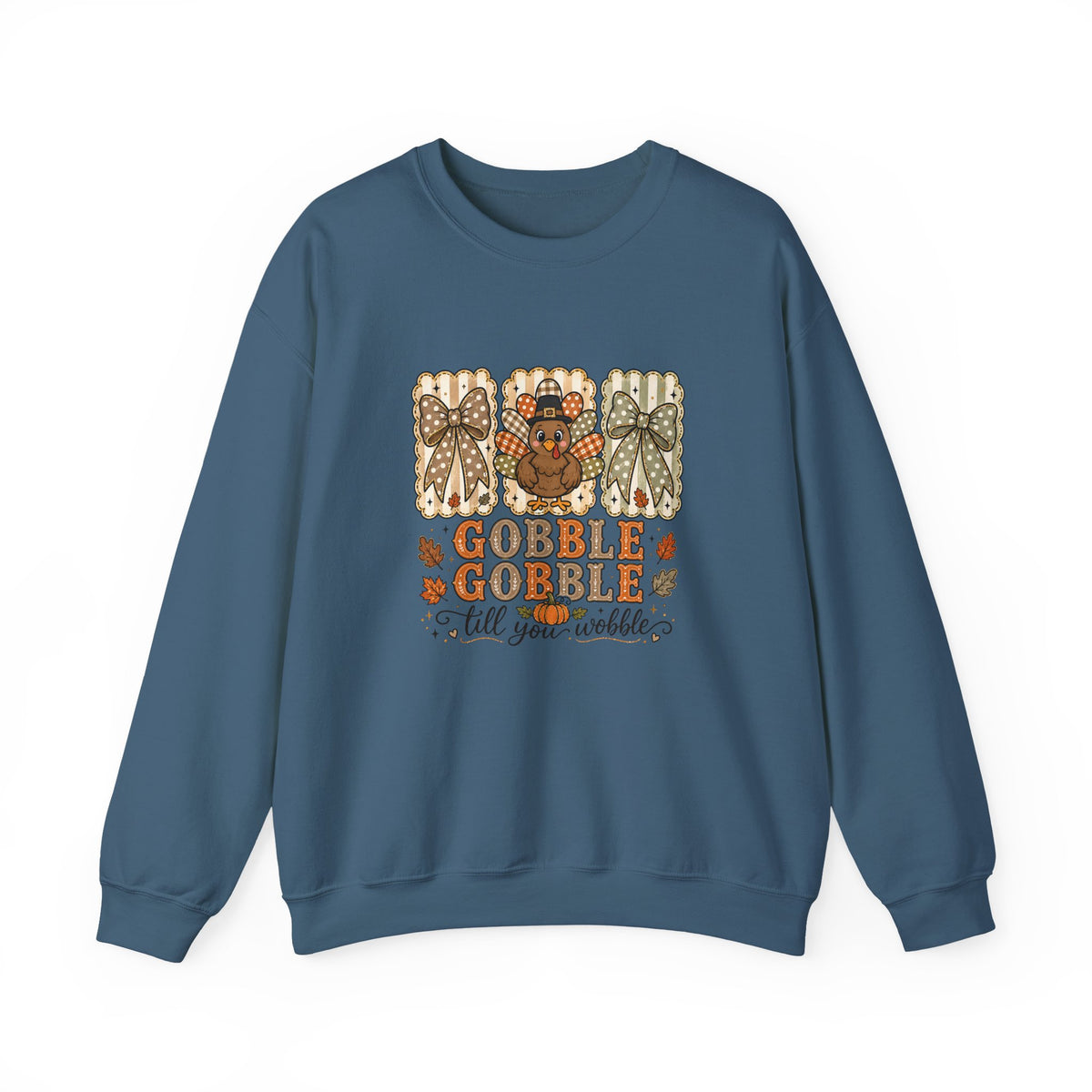Thanksgiving Crewneck Sweatshirt — "Gobble Gobble 'til You Wobble" Turkey Design