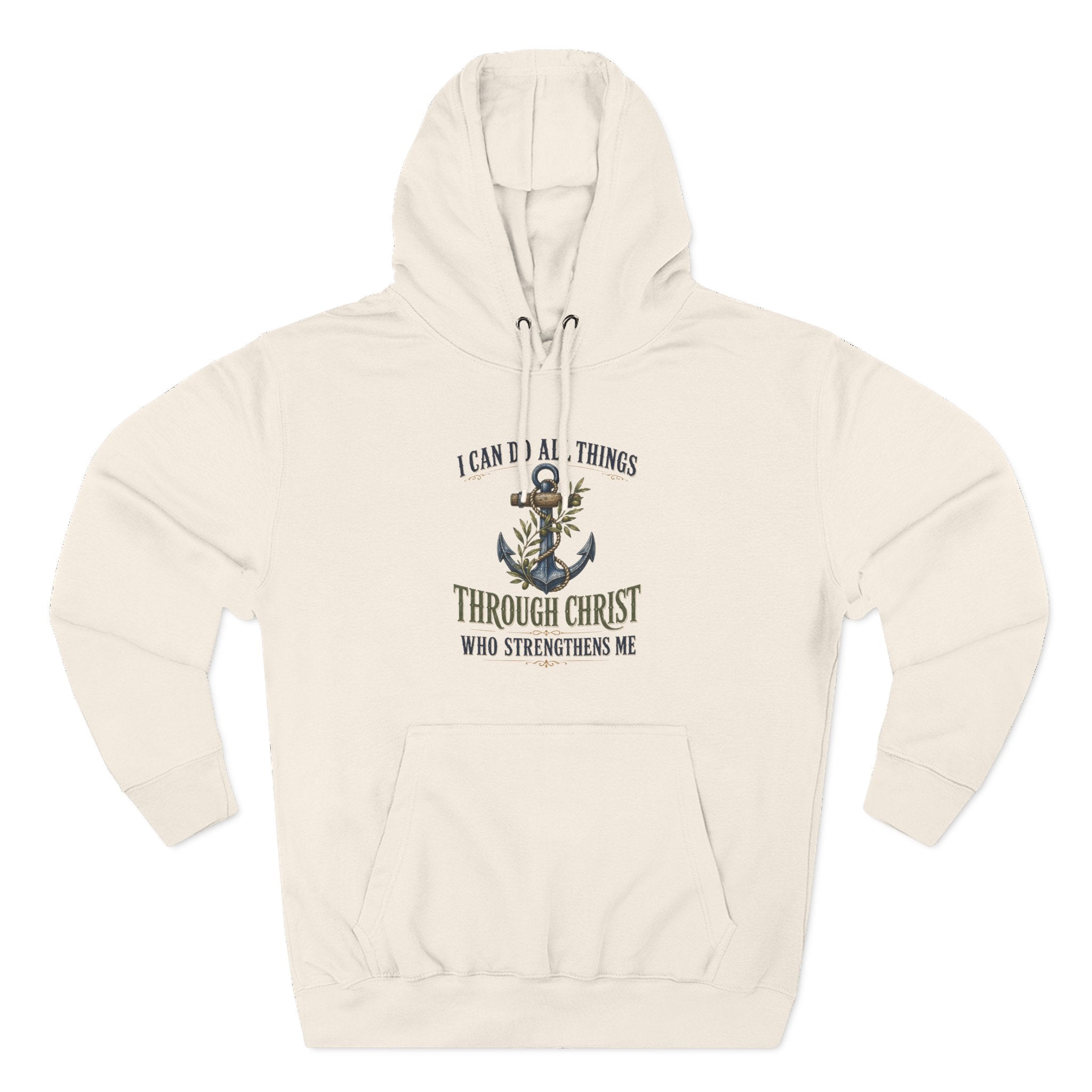 Christian Anchor Hoodie — "I Can Do All Things Through Christ Who Strengthens Me" Inspirational Pullover