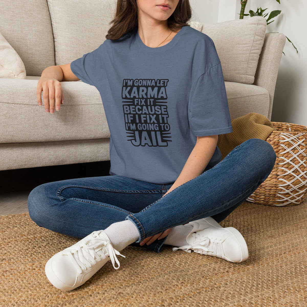 I'm Gonna Let Karma Fix It T-Shirt Funny Sarcastic Graphic Tee