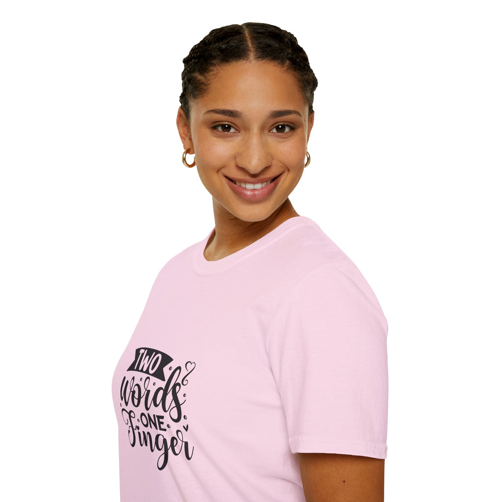 Graphic Tee — "Two Words One Finger" Funny T-Shirt