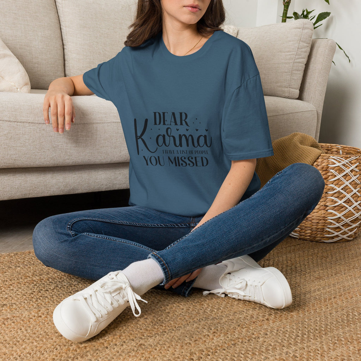 Dear Karma T-Shirt Funny Sarcastic Tee