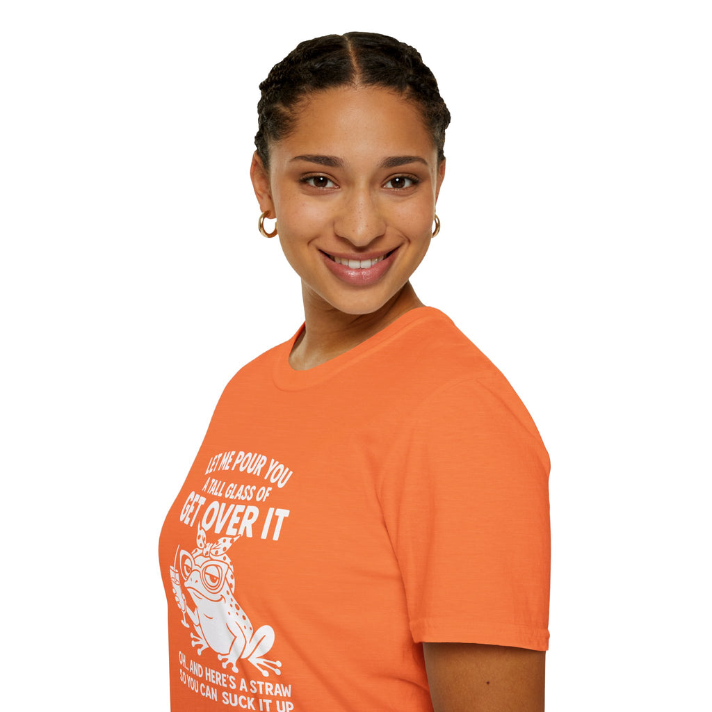 Let Me Pour You a Tall Glass of Get Over It Frog T-Shirt — Funny Sarcastic Gift for Her