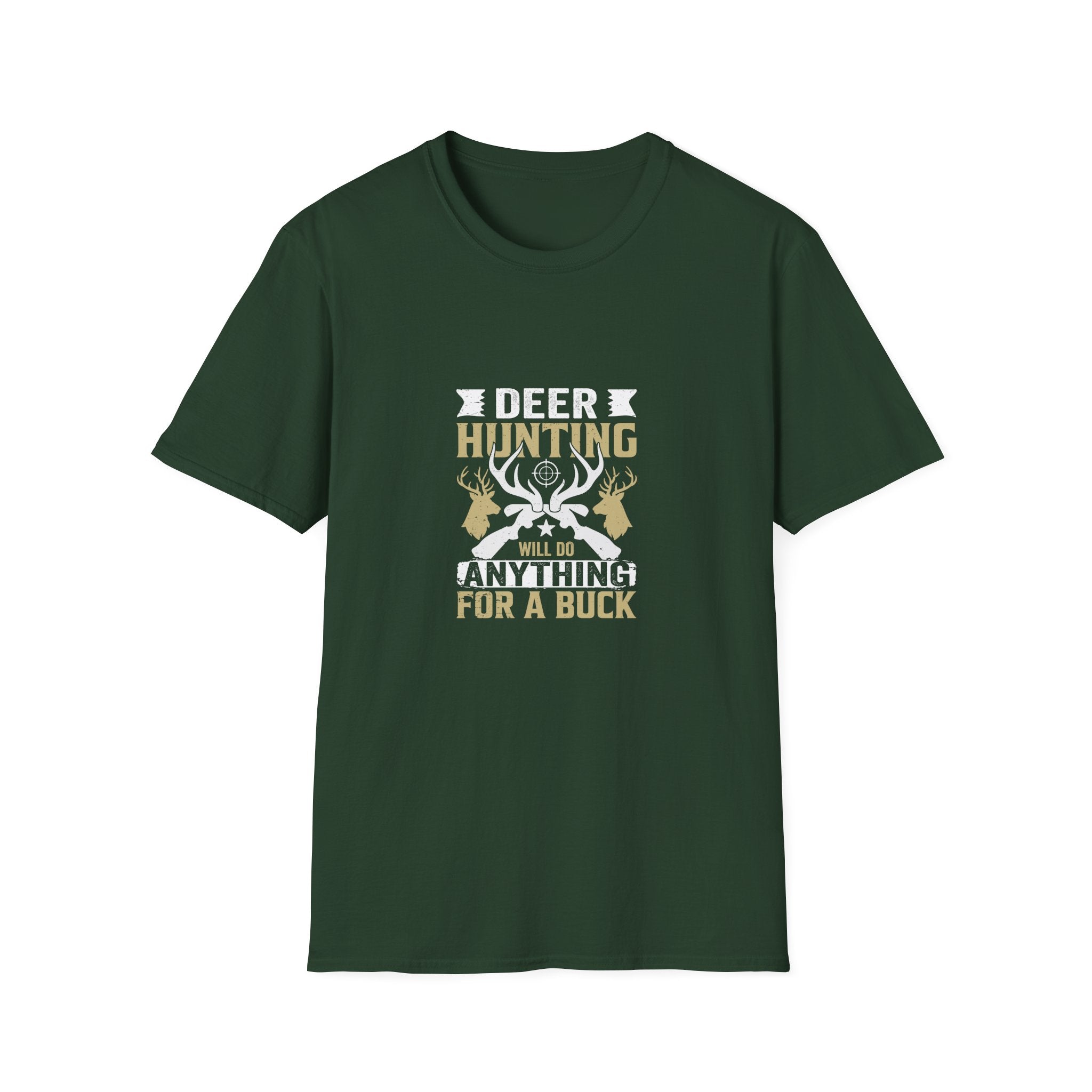 Will Do Anything for a Buck Deer T-Shirt — Funny Hunting Gift for Men Graphic Tee
