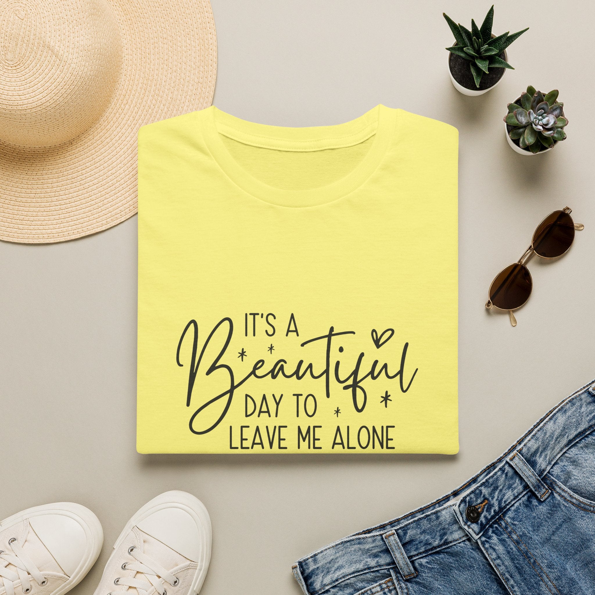 It's a Beautiful Day to Leave Me Alone T-Shirt — Funny Introvert Gift for Women