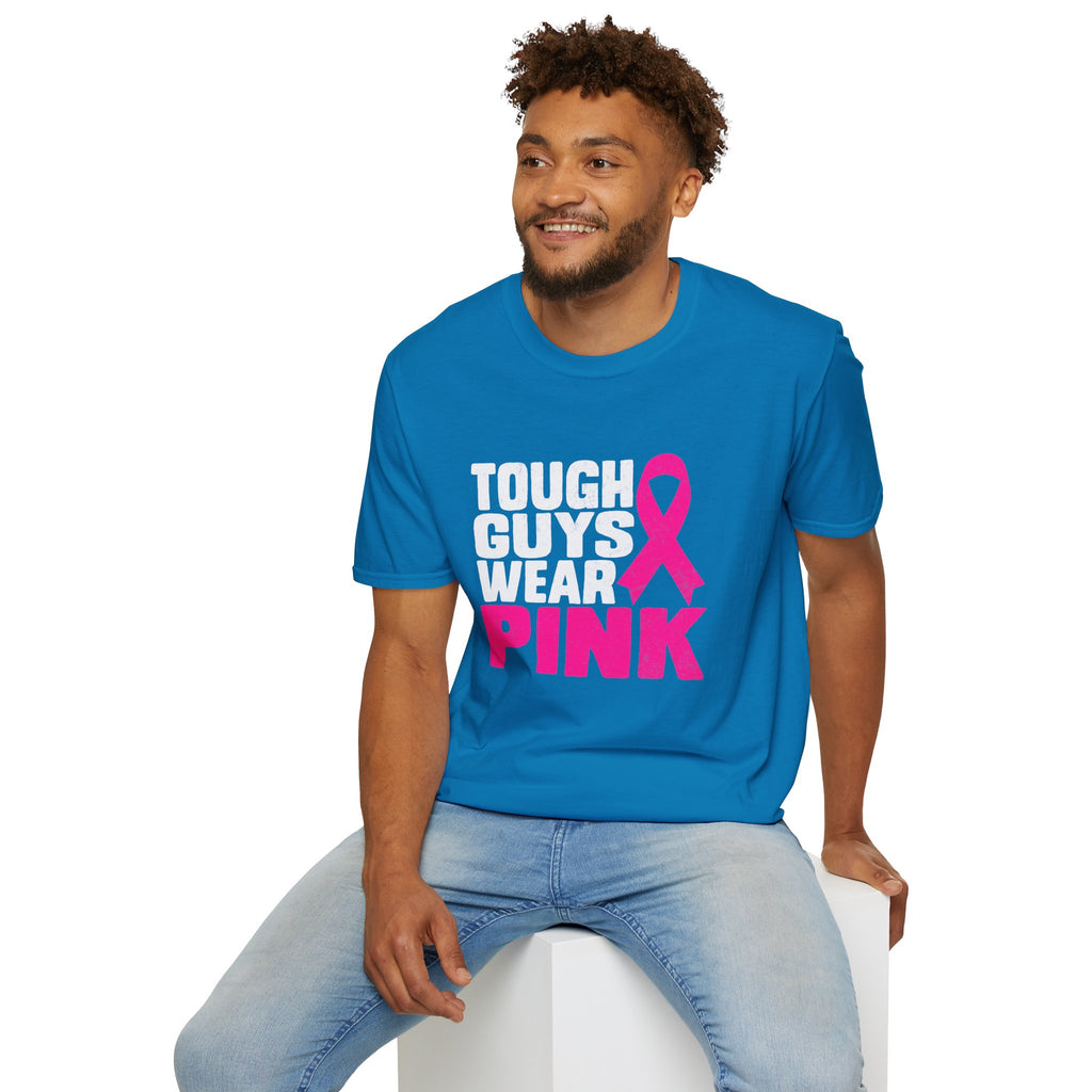 Tough Guys Wear Pink Breast Cancer Awareness T-Shirt Graphic Tee