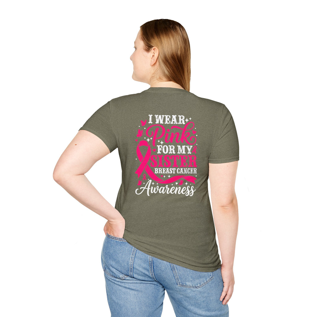 I Wear Pink for My Sister Breast Cancer Support T-Shirt