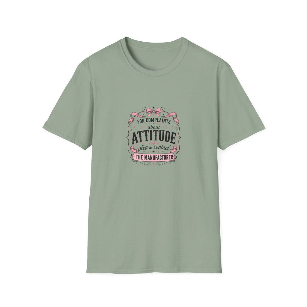 For Complaints About Attitude Contact The Manufacturer T-Shirt — Funny Gift for Her