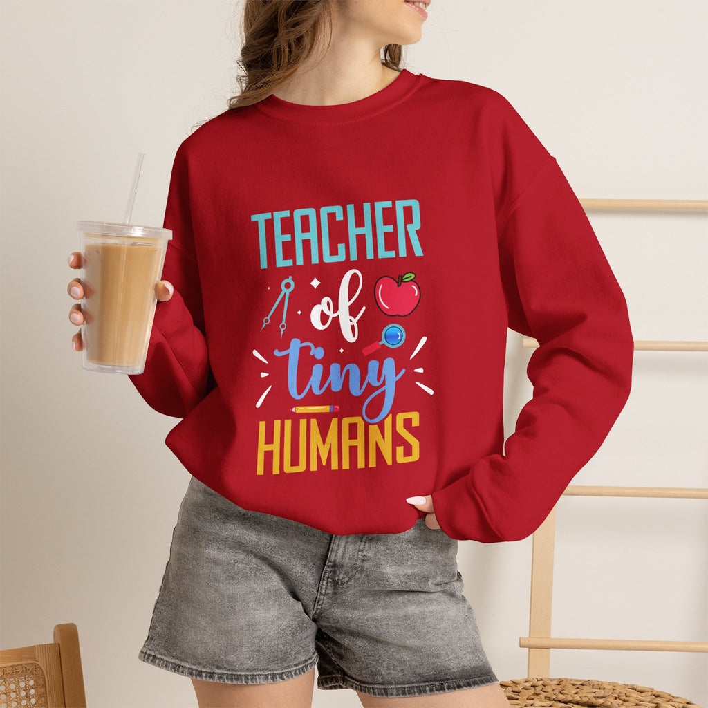 Teacher of Tiny Humans Sweatshirt — Funny Teacher Gift Appreciation Crewneck