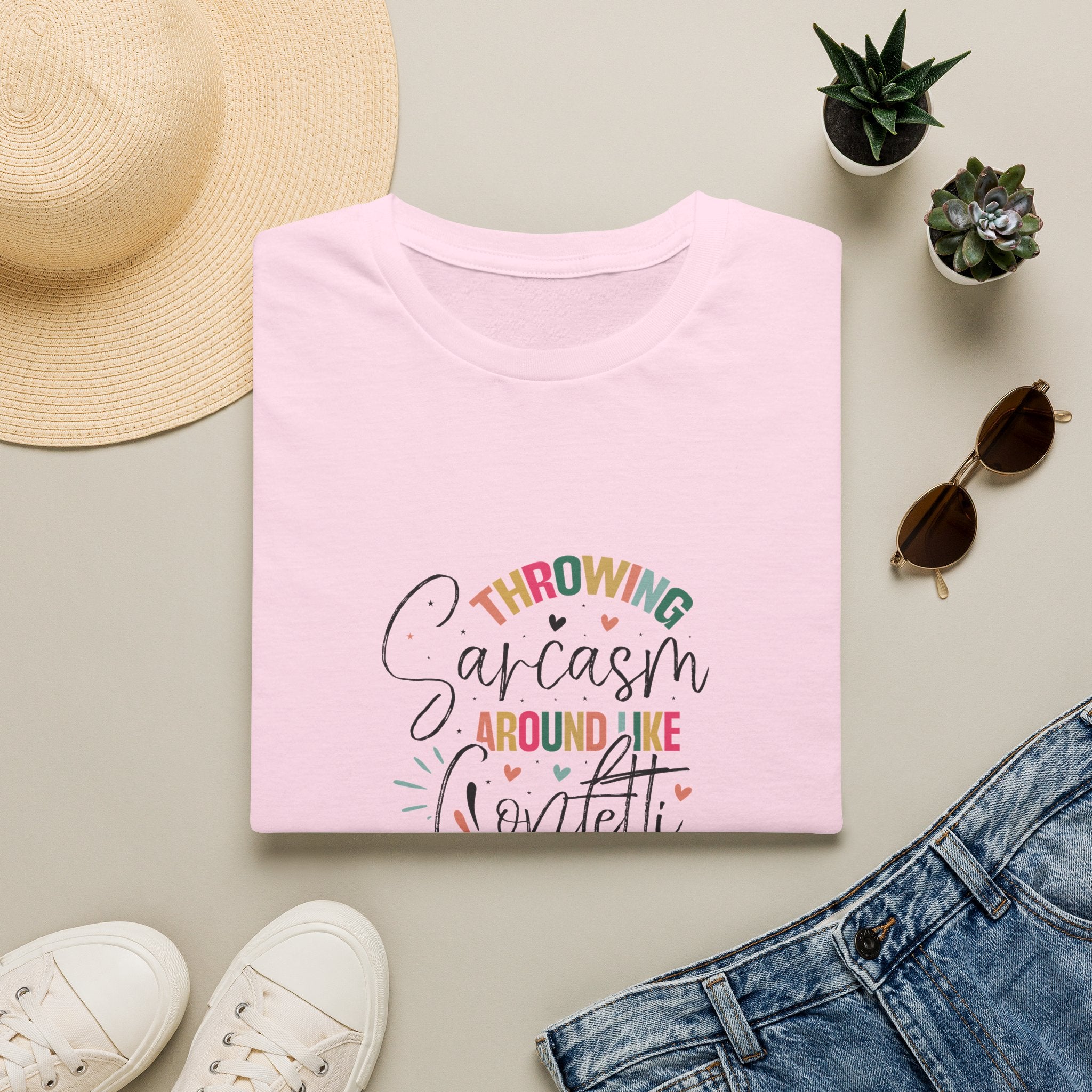 Throwing Sarcasm Around Like Confetti T-Shirt — Funny Gift for Her Sarcastic Tee