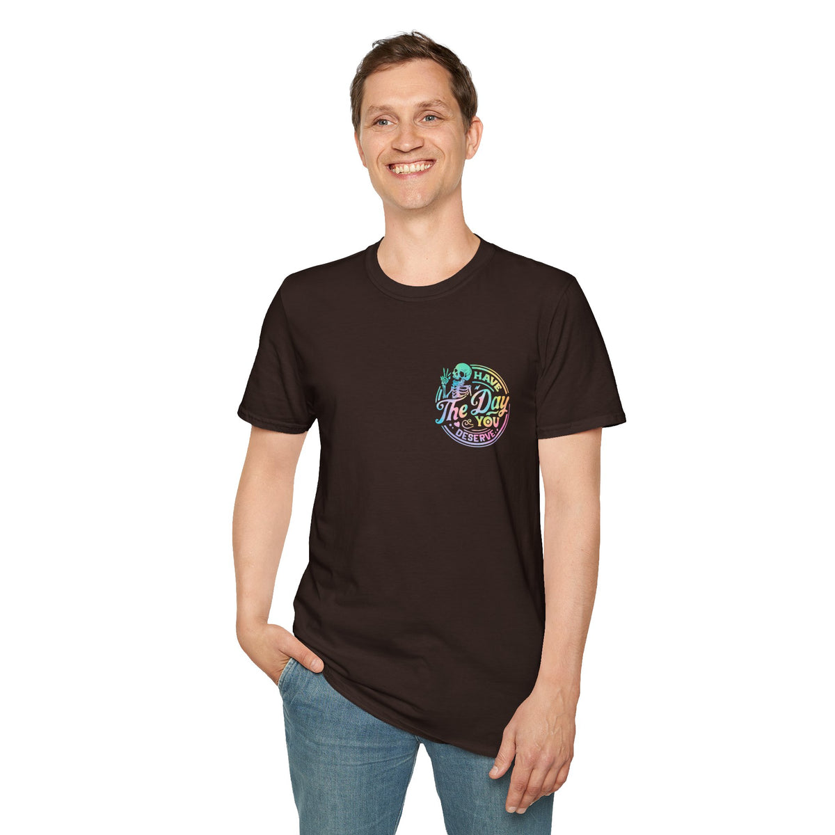 Pastel Have The Day You Deserve T-Shirt