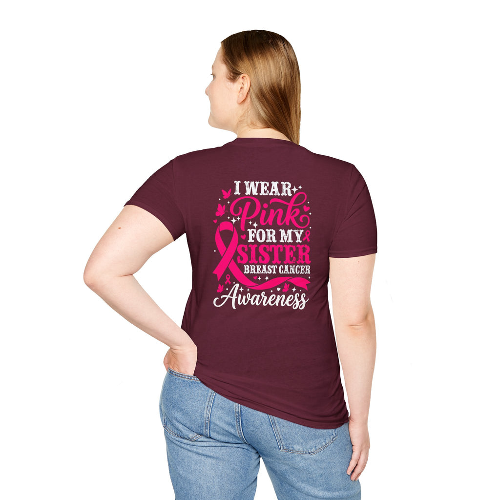 I Wear Pink for My Sister Breast Cancer Support T-Shirt