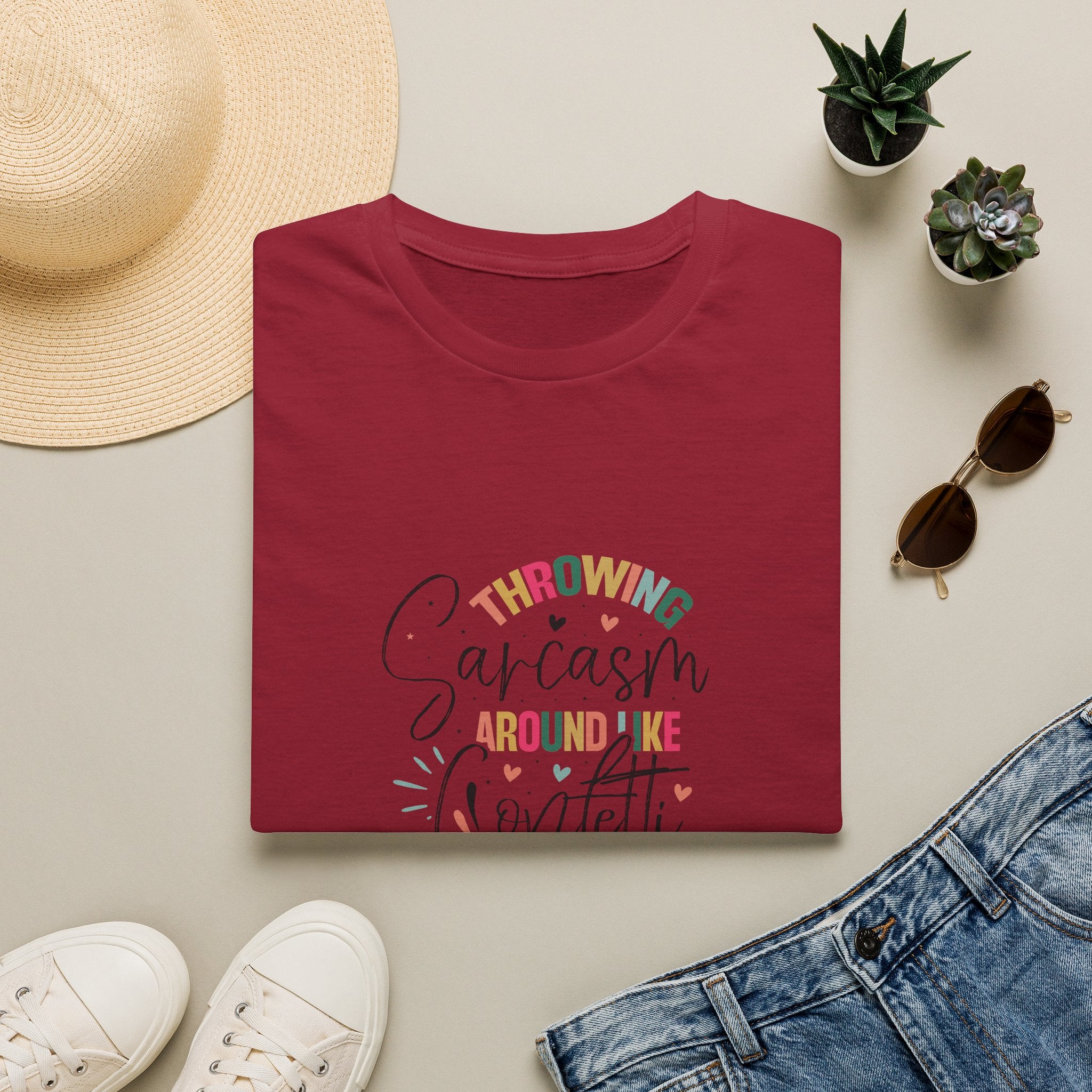 Throwing Sarcasm Around Like Confetti T-Shirt — Funny Gift for Her Sarcastic Tee