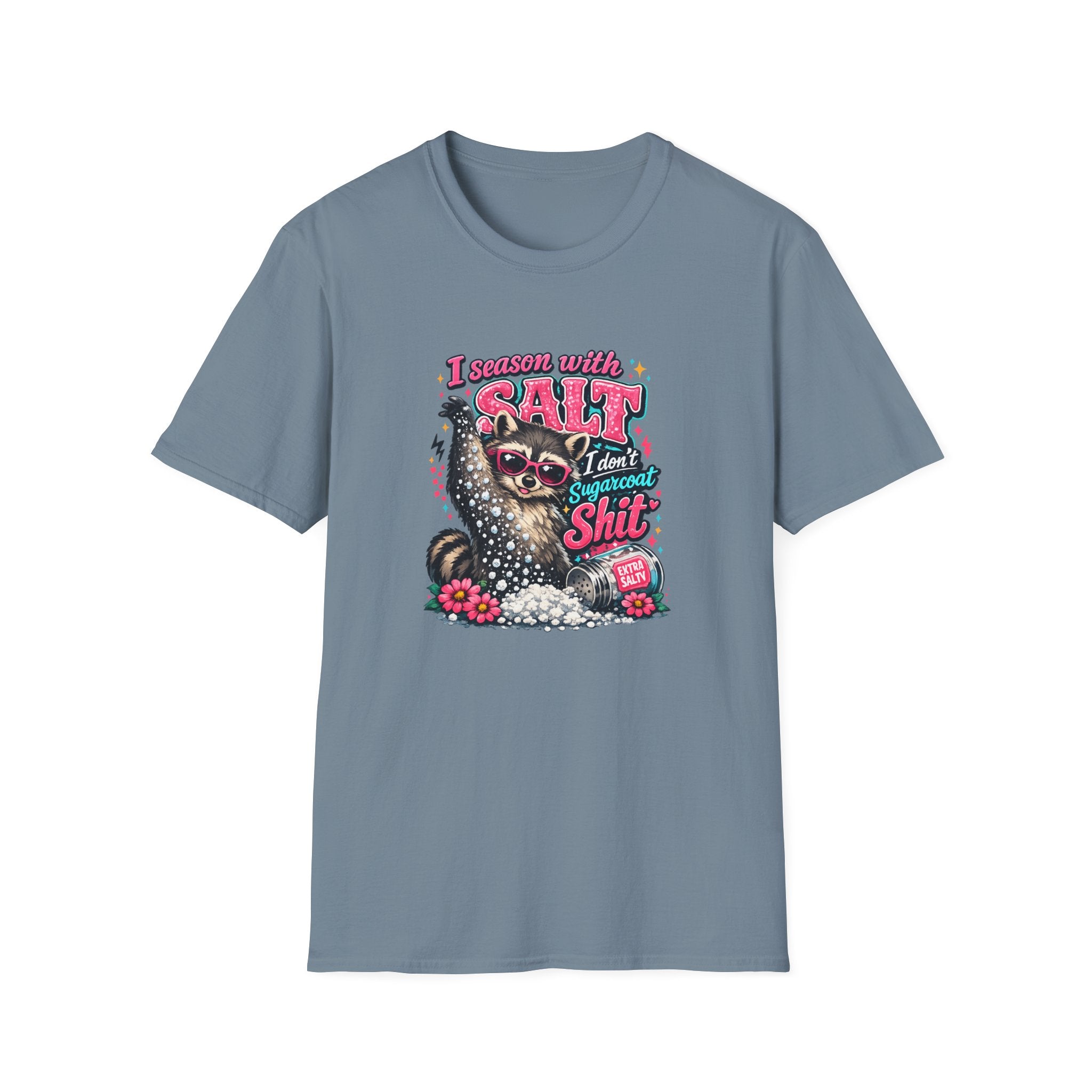 I Season With Salt I Don't Sugarcoat T-Shirt — Funny Sarcastic Gift for Women