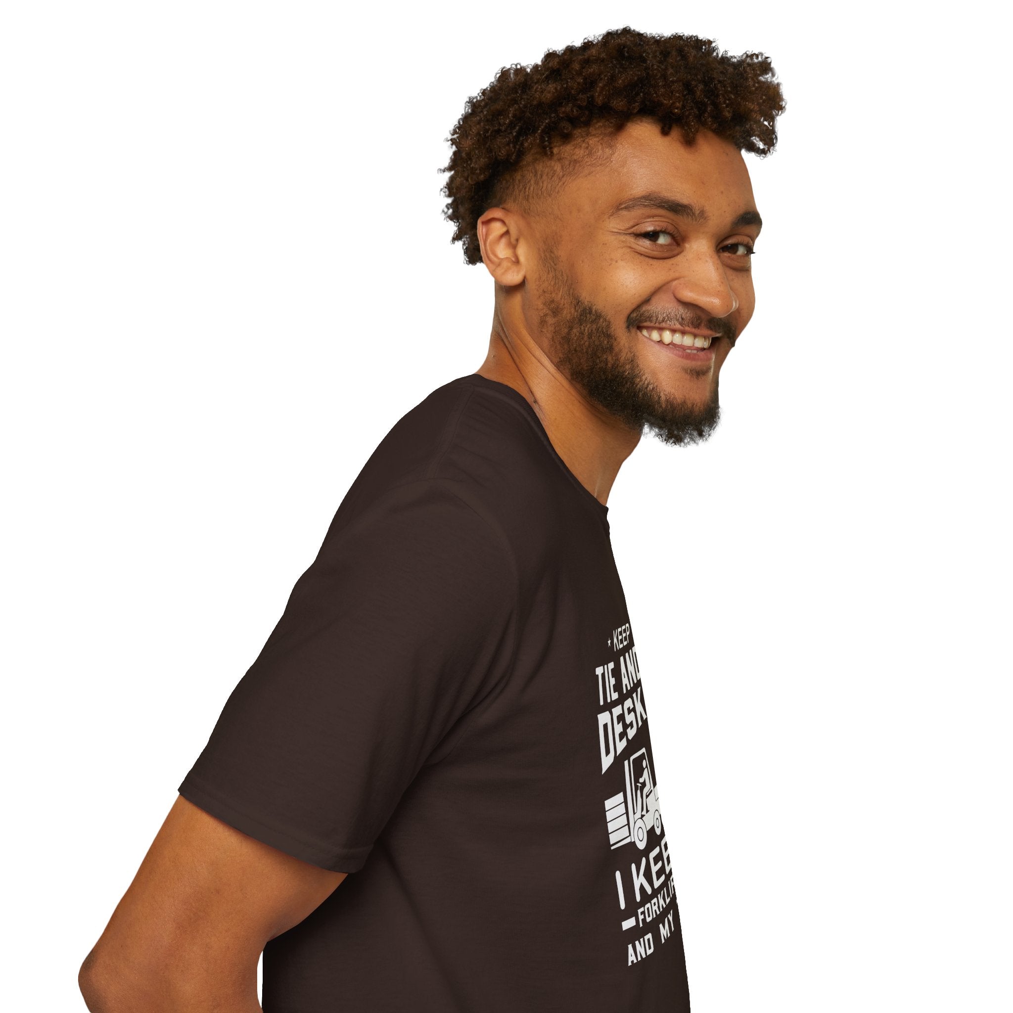Keep Your Tie and Your Desk Job — Funny Forklift Truck T-Shirt