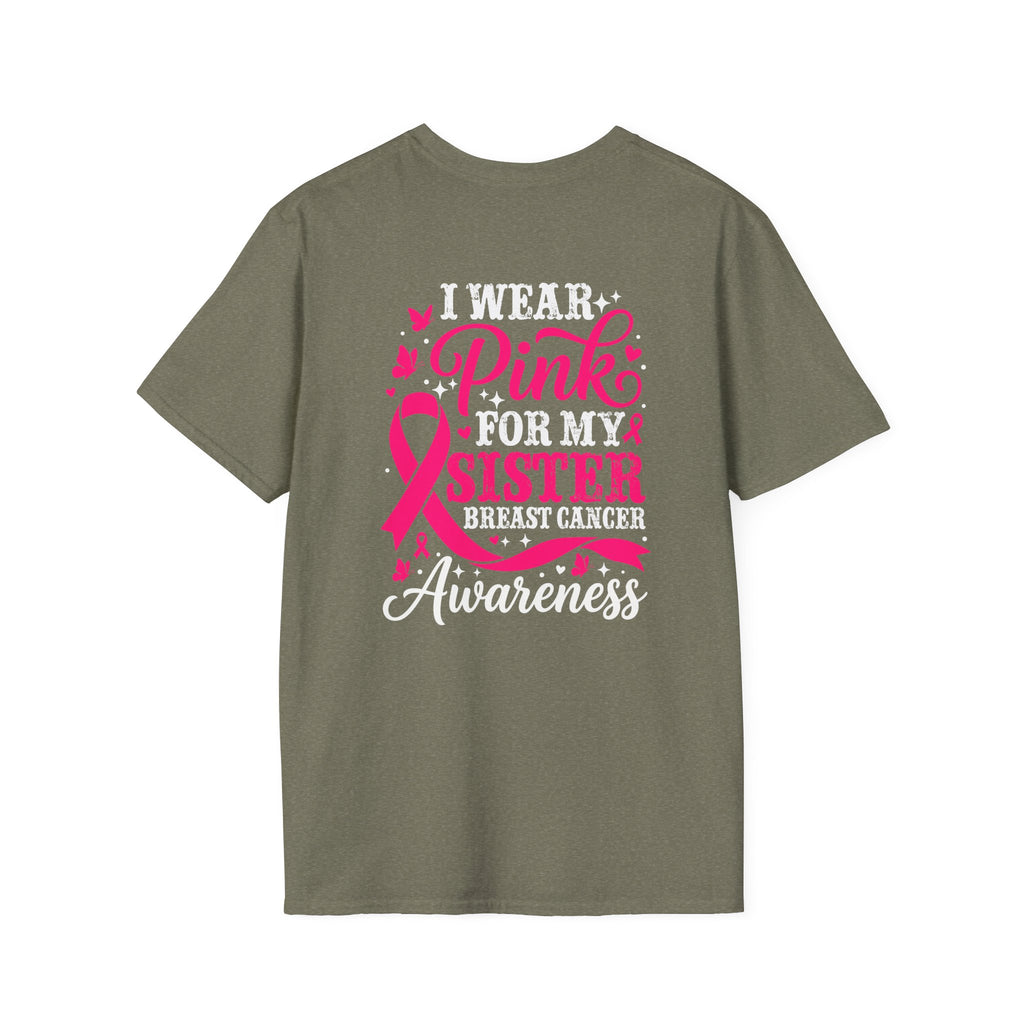 I Wear Pink for My Sister Breast Cancer Support T-Shirt