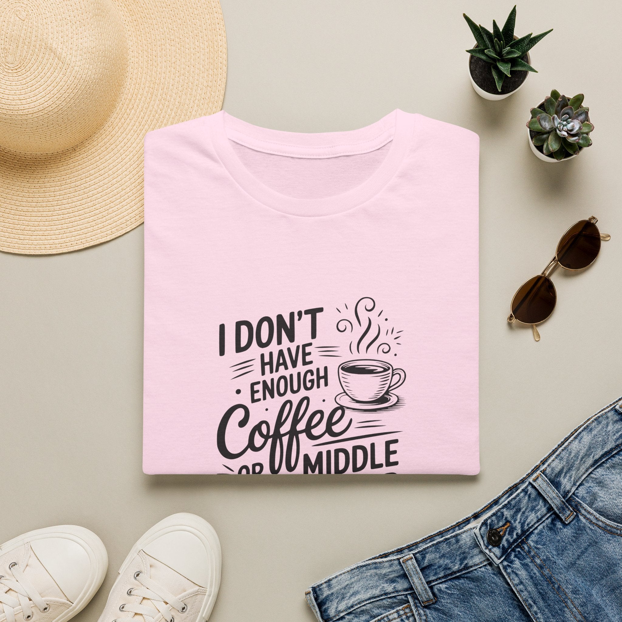 I Don't Have Enough Coffee or Middle Fingers for Today T-Shirt — Funny Sarcastic Gift