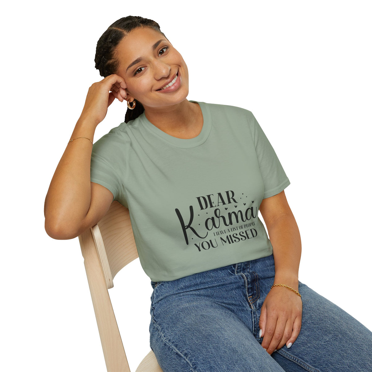 Dear Karma T-Shirt Funny Sarcastic Tee