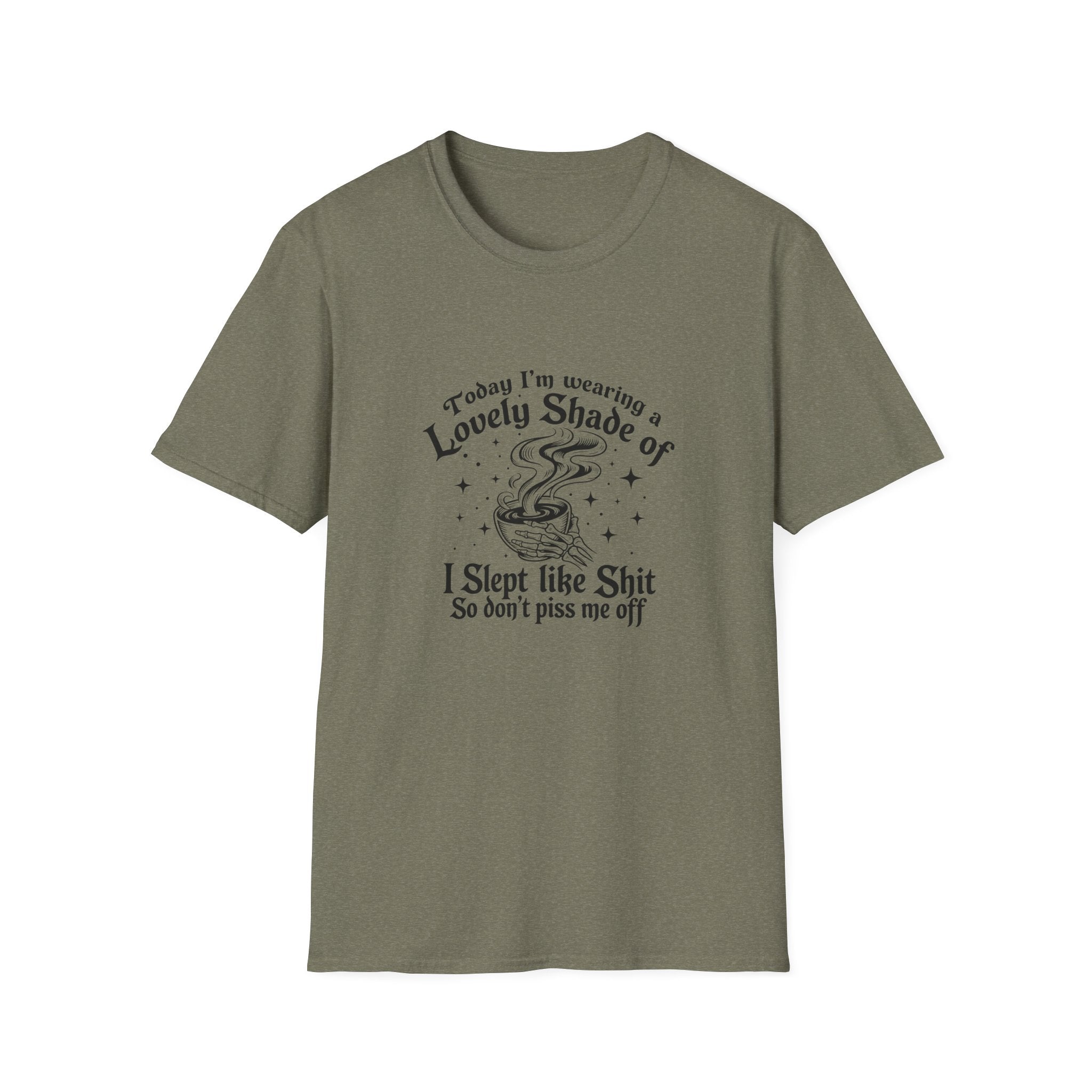 I Slept Like Shit So Don't Piss Me Off T-Shirt — Funny Sarcastic Gift for Her Graphic Tee