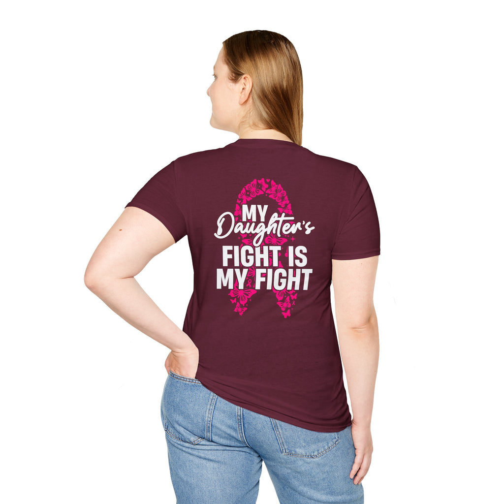 Breast Cancer Support T-Shirt - My Daughter's Fight Is My Fight