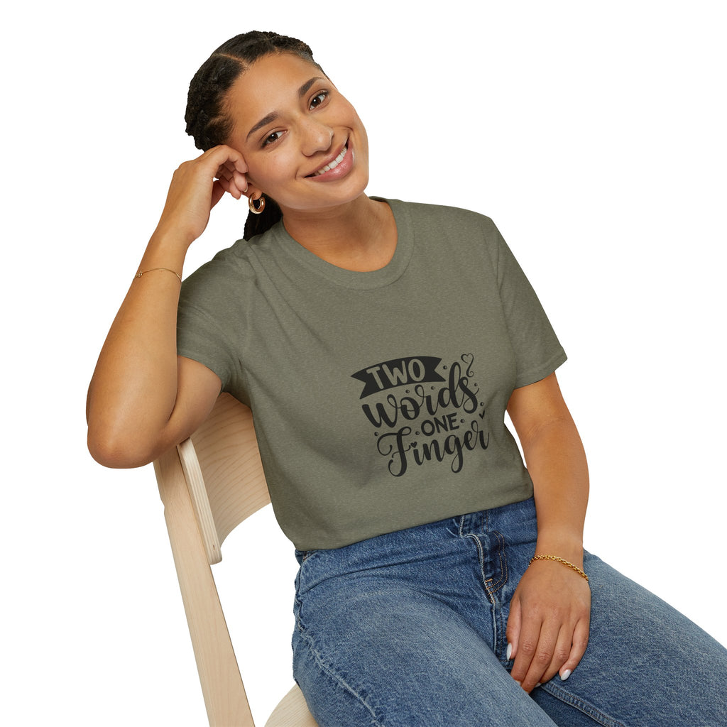 Graphic Tee — "Two Words One Finger" Funny T-Shirt