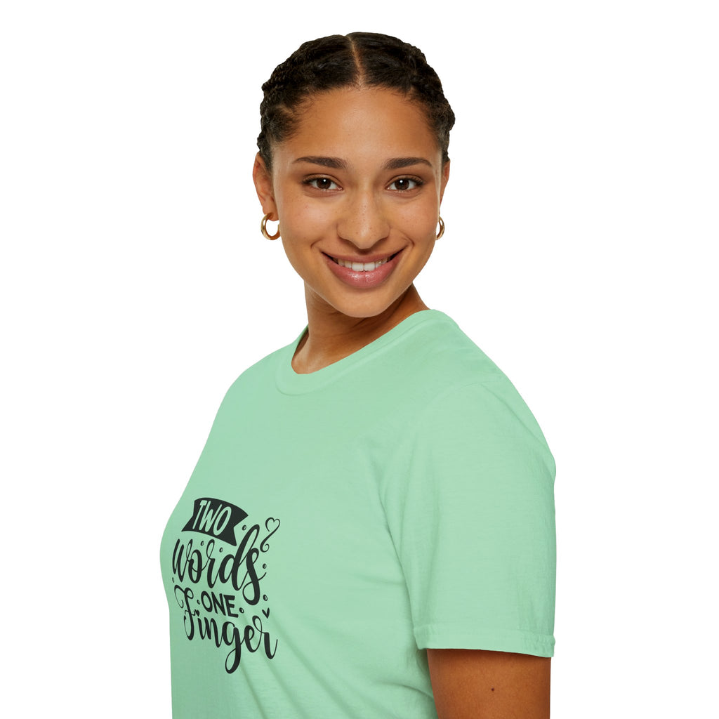 Graphic Tee — "Two Words One Finger" Funny T-Shirt
